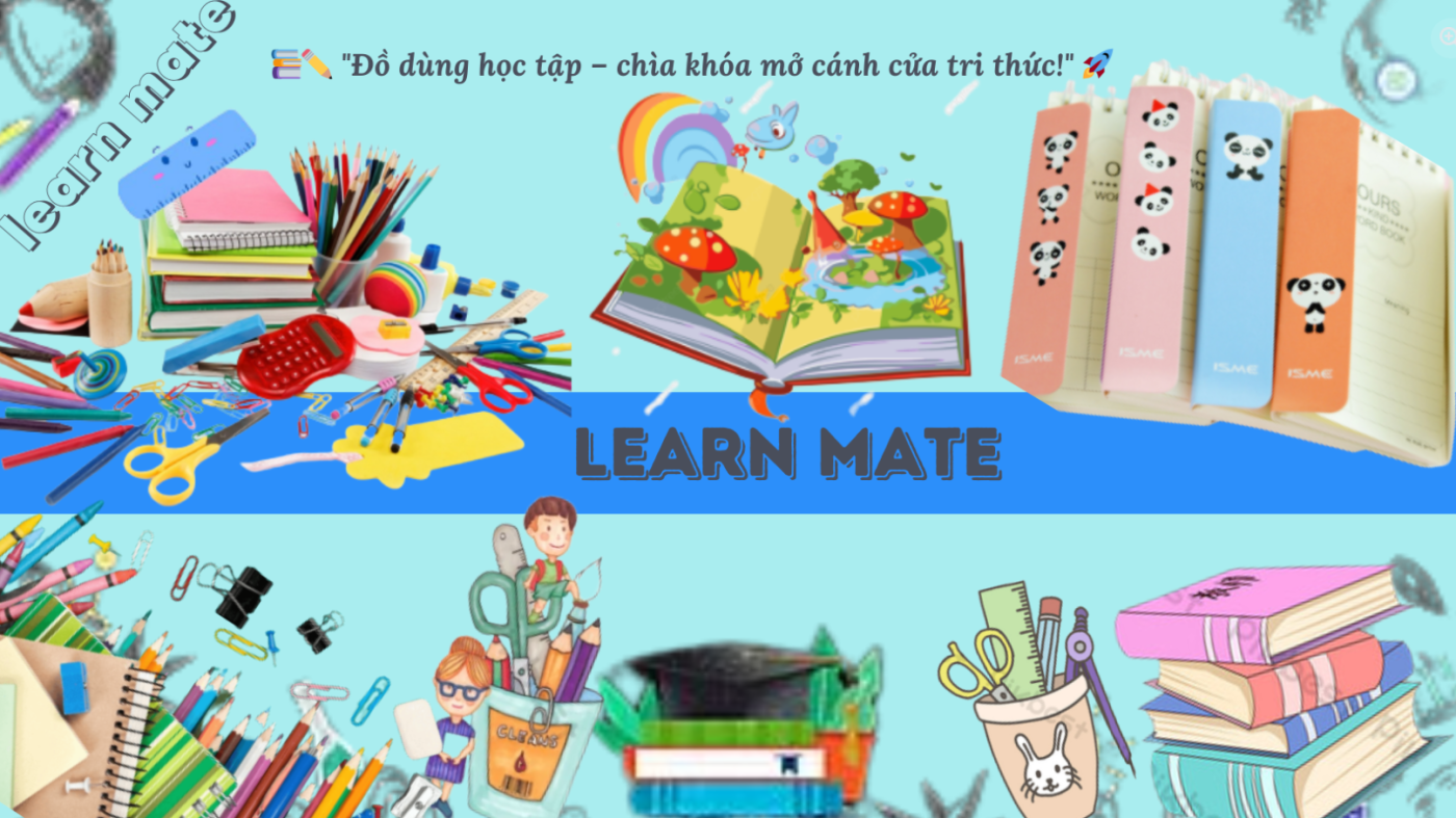Dụng Cụ Học Tập Lớp 6 – Chuẩn Bị Hành Trang Hoàn Hảo Cùng LearnMate 1